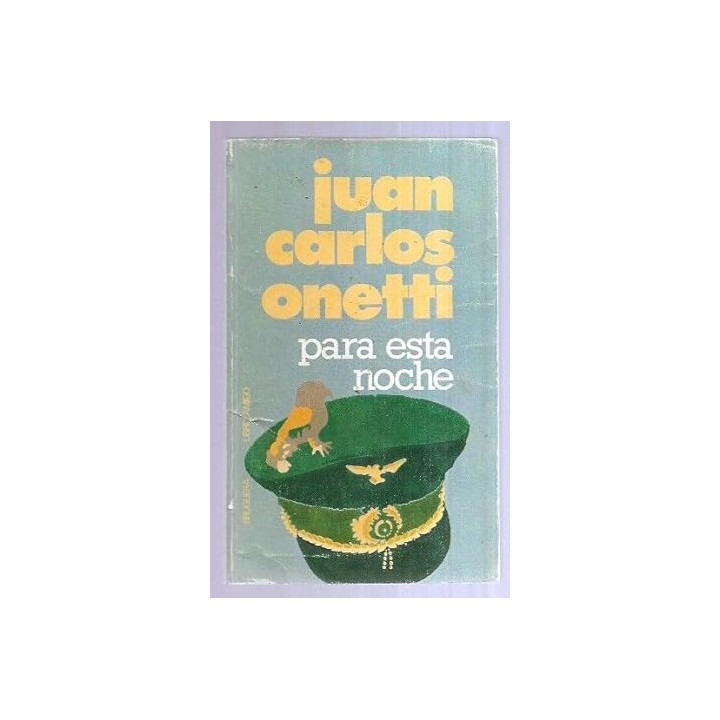 Para esta noche - Onetti, Juan Carlos.